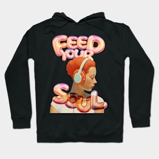 Feed Your Soul Hoodie